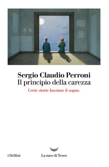 Il principio della carezza - Sergio Claudio Perroni - ebook