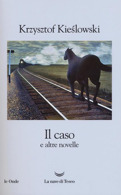 Il caso e altre novelle - Krzysztof Kieslowski - copertina