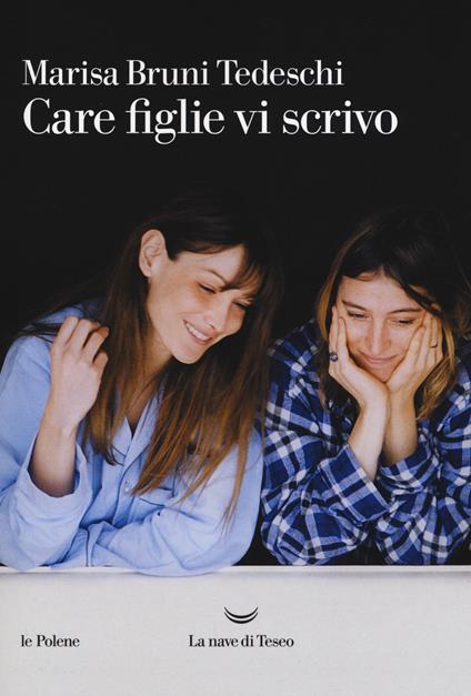 Care figlie vi scrivo - Marisa Bruni Tedeschi - copertina