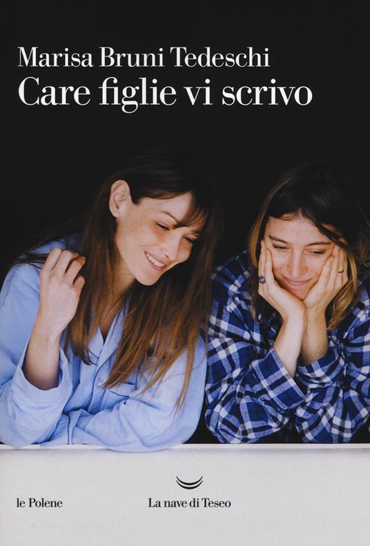 Care figlie vi scrivo - Marisa Bruni Tedeschi - copertina