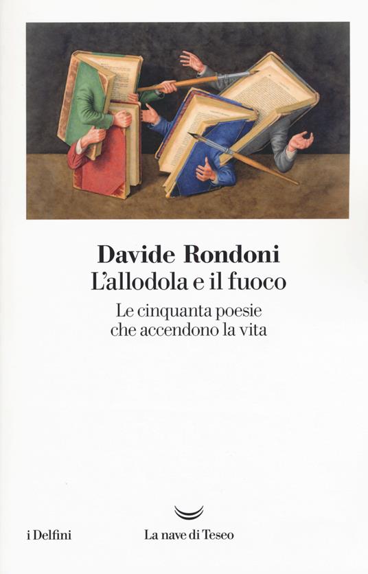 L'allodola e il fuoco. Le cinquanta poesie che accendono la vita - Davide Rondoni - copertina