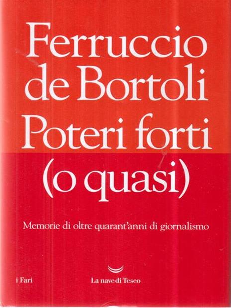 Poteri forti (o quasi) - Ferruccio De Bortoli - 3