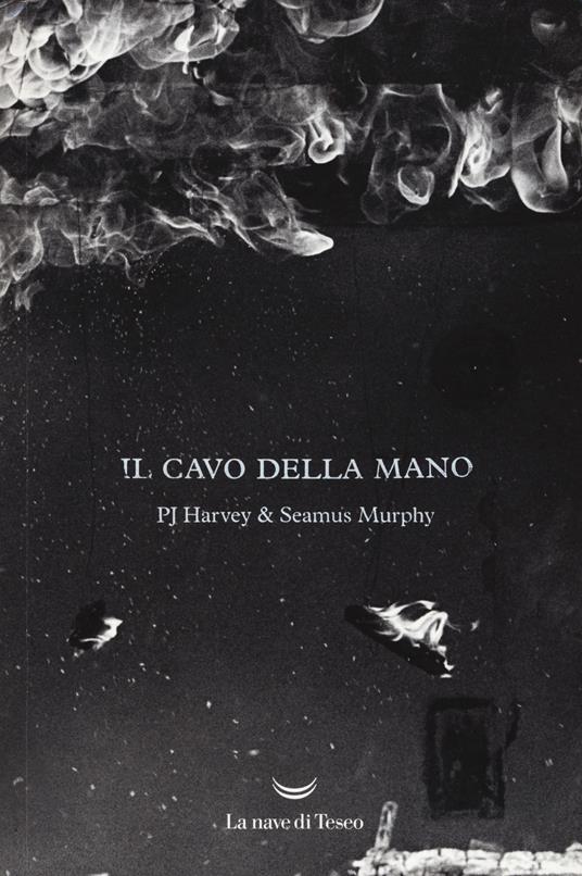 Il cavo della mano. Testo inglese a fronte. Ediz. illustrata - Harvey P. J.,Seamus Murphy - copertina