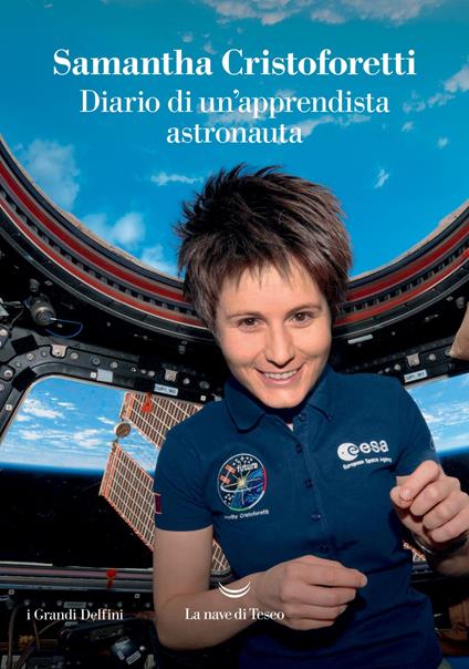 Diario di un'apprendista astronauta - Samantha Cristoforetti,Jessica Lagatta - ebook