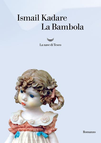La bambola - Ismail Kadaré,Liljana Cuka Maksuti - ebook