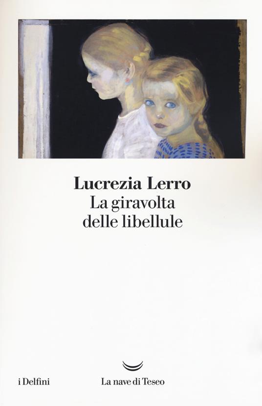 La giravolta delle libellule - Lucrezia Lerro - copertina