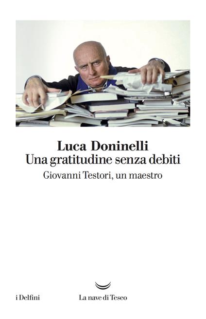 Una gratitudine senza debiti. Giovanni Testori, un maestro - Luca Doninelli - ebook