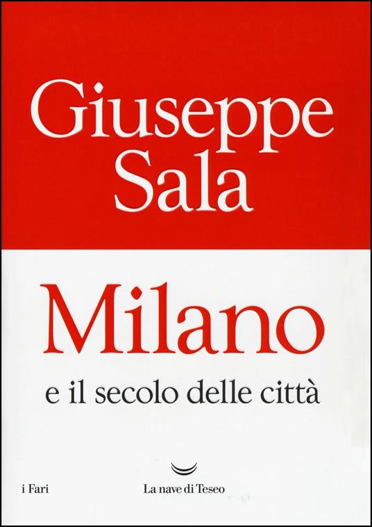 Milano e il secolo delle città - Giuseppe Sala - copertina