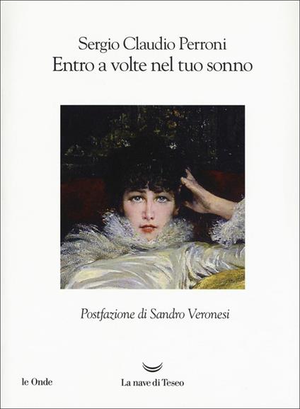 Entro a volte nel tuo sonno - Sergio Claudio Perroni - copertina