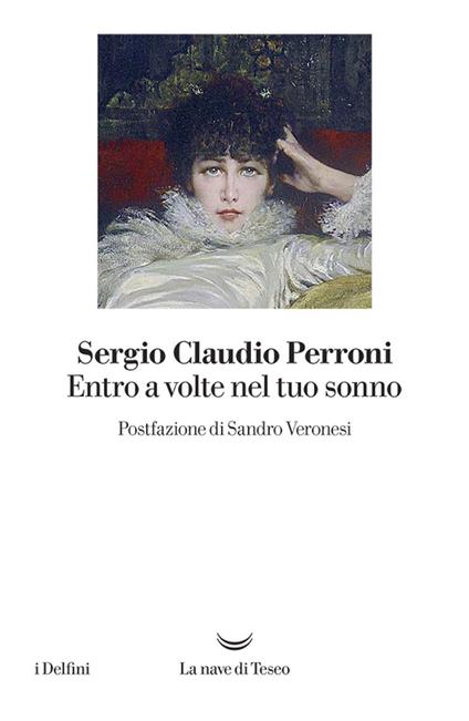 Entro a volte nel tuo sonno - Sergio Claudio Perroni - ebook