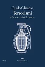 Terrorismi. Atlante mondiale del terrore