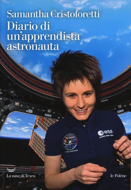 Diario di un'apprendista astronauta - Samantha Cristoforetti - copertina