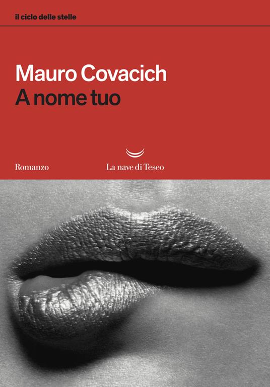 A nome tuo. Il ciclo delle stelle - Mauro Covacich - copertina