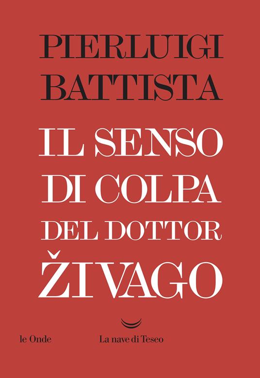 Il senso di colpa del dottor Zivago - Pierluigi Battista - ebook