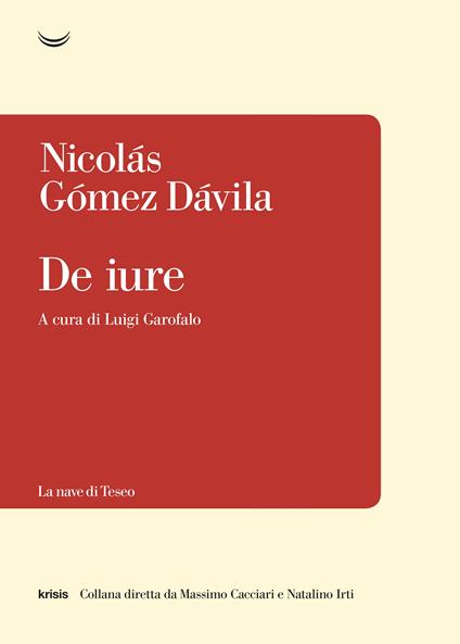 De iure - Nicolás Gómez Dávila,Luigi Garofalo - ebook