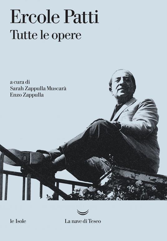 Tutte le opere - Ercole Patti,Enzo Zappulla,Sarah Zappulla Muscarà - ebook
