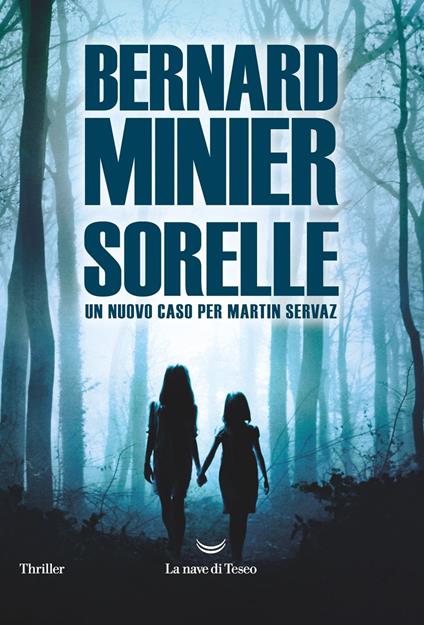 Sorelle - Bernard Minier,Sergio Arecco - ebook
