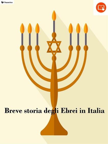 Breve storia degli ebrei in Italia - Passerino Editore - ebook
