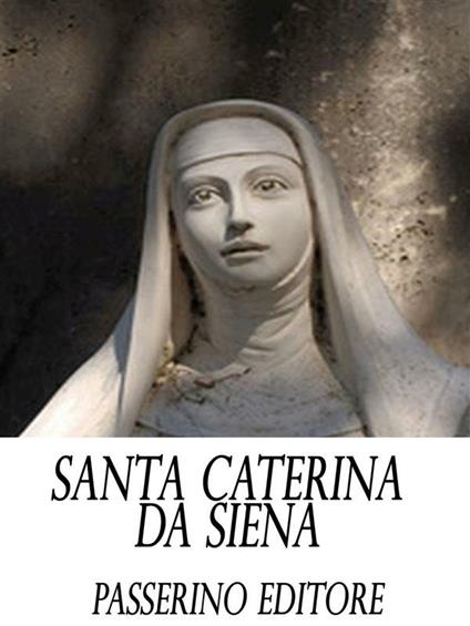 Santa Caterina da Siena - Pamela Di Mambro - ebook