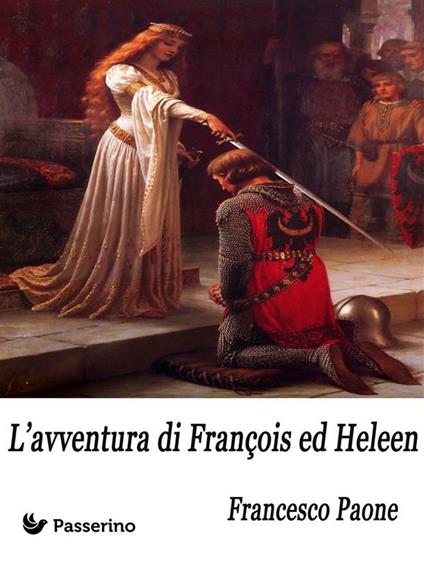 L' avventura di François ed Heleen - Francesco Paone - ebook
