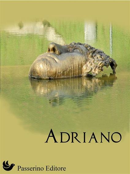 Adriano - Passerino Editore - ebook