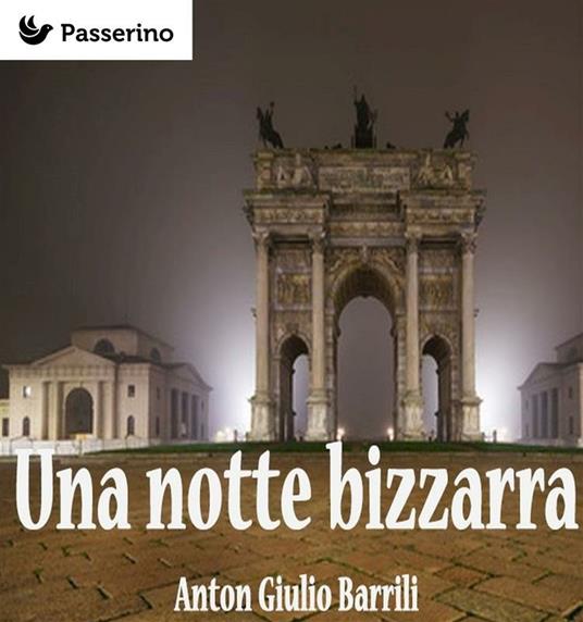 Una notte bizzarra - Anton Giulio Barrili - ebook