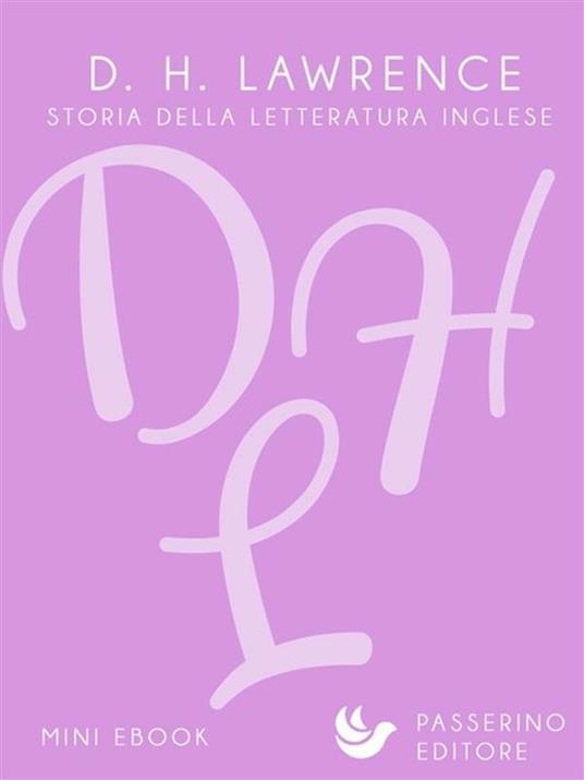 D. H. Lawrence. Una vita per la scrittura - Giulia Viola - ebook