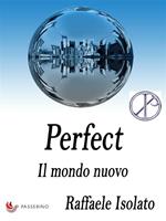 Il mondo nuovo. Perfect. Vol. 2