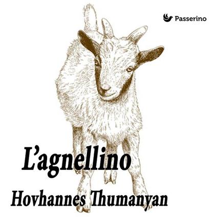L' agnellino - Hovhannes Tumanjan,Ruzan Gevorgyan - ebook
