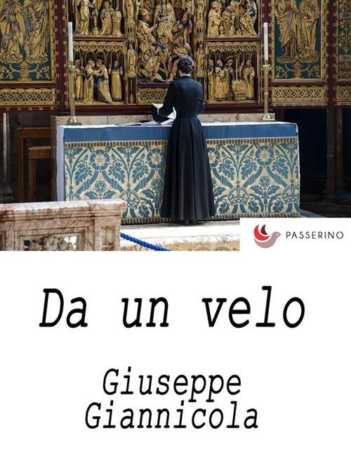 Da un velo - Giuseppe Vannicola - ebook