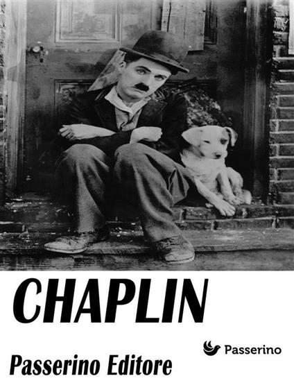 Chaplin - Passerino Editore - ebook