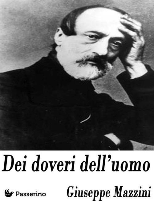 Dei doveri dell'uomo - Giuseppe Mazzini - ebook