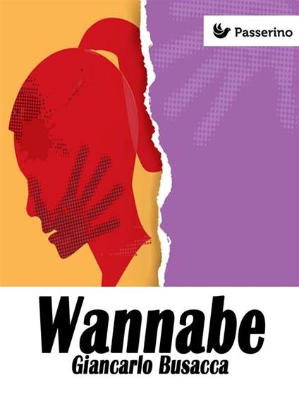 Wannabe - Giancarlo Busacca - ebook