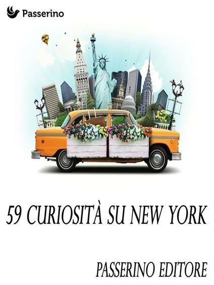 59 curiosità su New York - Passerino Editore - ebook