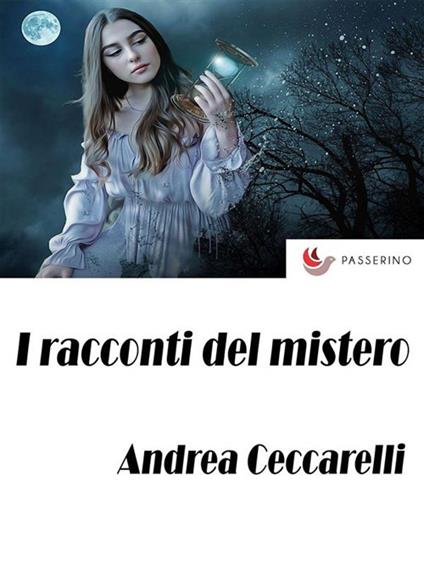 I racconti del mistero - Andrea Ceccarelli - ebook