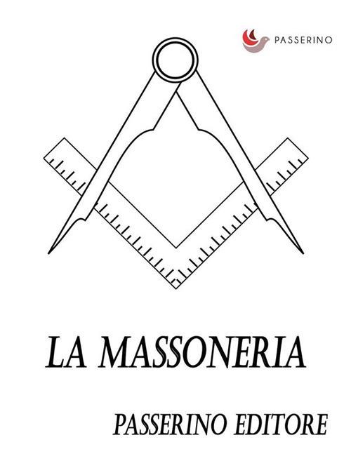 La massoneria - Passerino Editore - ebook
