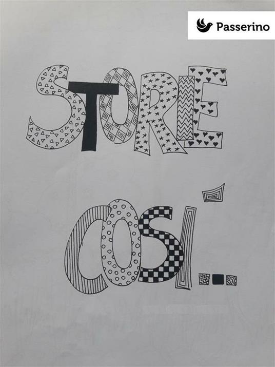 Storie così - Bianca Stella - ebook