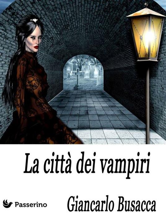 La città dei vampiri - Giancarlo Busacca - ebook