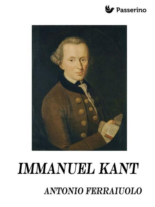 Immanuel Kant - Antonio Ferraiuolo - ebook
