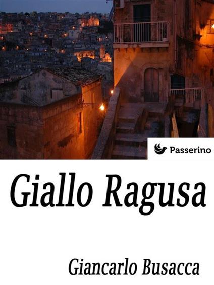 Giallo Ragusa - Giancarlo Busacca - ebook