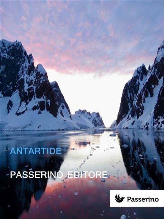 Antartide - Passerino Editore - ebook