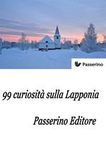 99 curiosità sulla Lapponia