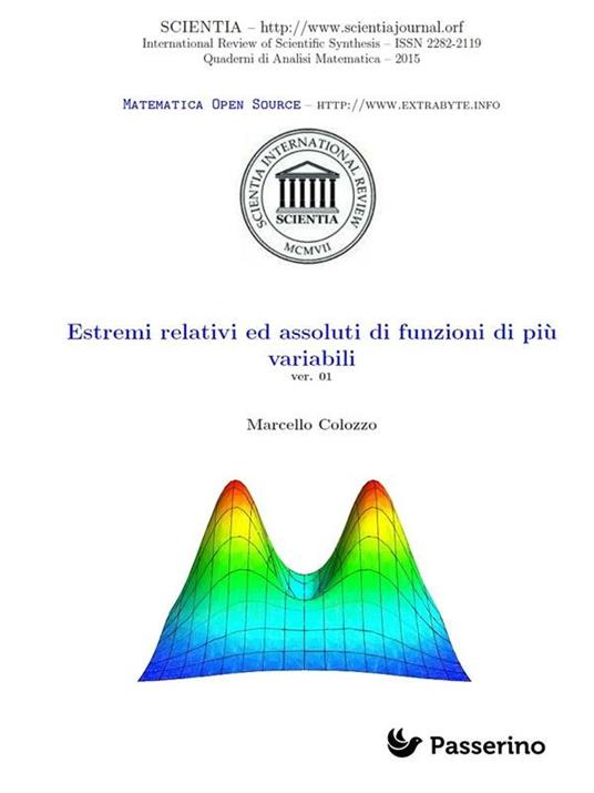Estremi relativi ed assoluti di funzioni di più variabili - Marcello Colozzo - ebook