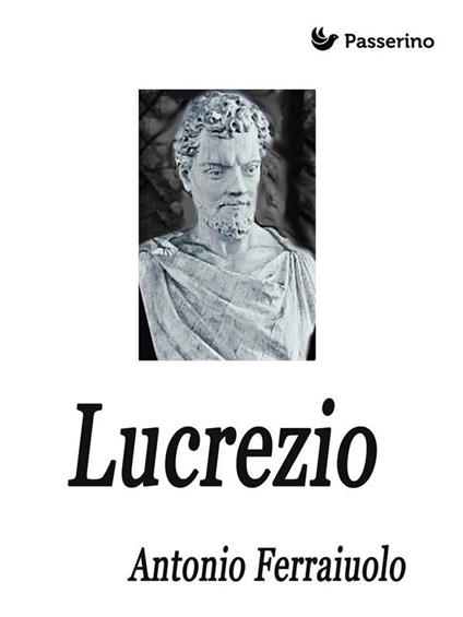 Lucrezio - Antonio Ferraiuolo - ebook