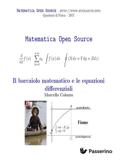 Il barcaiolo matematico e le equazioni differenziali - Marcello Colozzo - ebook