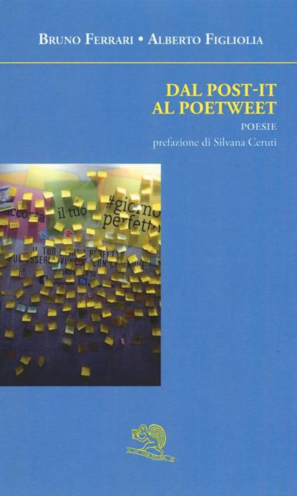 Dal post-it al poetweet - Bruno Ferrari,Alberto Figliolia - copertina
