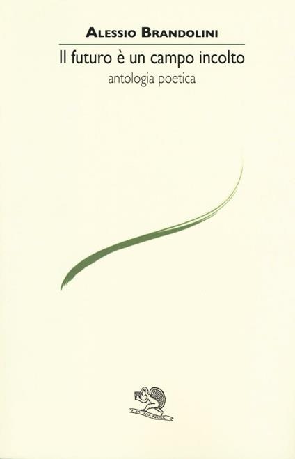 Il futuro è un campo incolto - Alessio Brandolini - copertina
