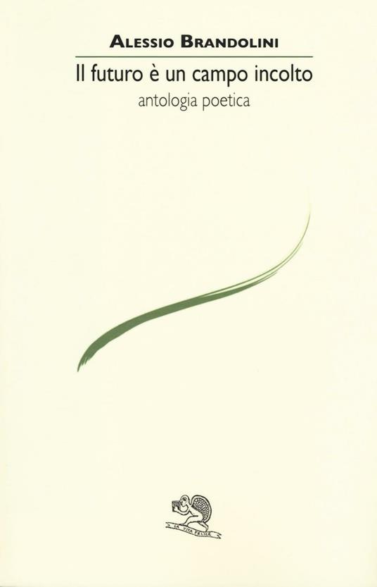 Il futuro è un campo incolto - Alessio Brandolini - copertina