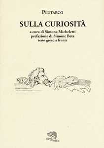 Sulla curiosità. Testo greco a fronte