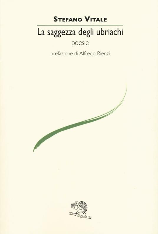 La saggezza degli ubriachi - Stefano Vitale - copertina